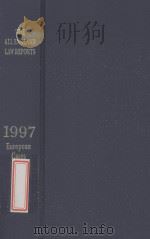 THE ALL ENGLAND LAW REPORTS 1997 EUROPEAN CASES（1997 PDF版）