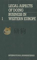 LEGAL ASPECTS OF DOING BUSINESS IN WESTERN EUROPE（1987 PDF版）