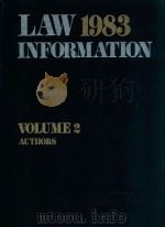 LAW INFORMATION 1983  VOLUME 2   1983  PDF电子版封面  0835216737  DAVID G.BADERTSCHER 