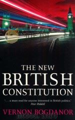 The New British Constitution     PDF电子版封面  9781841136714;1841136719  Vernon Bogdanor 