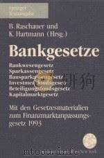 BANKGESETZE   1993  PDF电子版封面  3211825290  BERNHARD RASCHAUER UND KLAUS H 