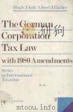 THE GERMAN CORPORATION TAX LAW WITH 1980 AMENDMENTS  SECOND REVISED EDITION（1980 PDF版）