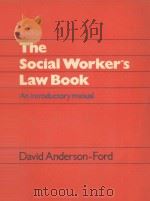 THE SOCIAL WORKER'S LAW BOOK  AN INTRODUCTORY MANUAL   1980  PDF电子版封面  0070846332  DAVID ANDERSON-FORD 