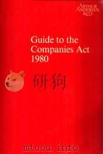 GUIDE TO THE COMPANIES ACT 1980   1980  PDF电子版封面     