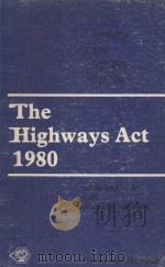 THE HIGHWAYS ACT 1980   1981  PDF电子版封面  0421281308  CHARLES CROSS AND STEPHEN SAUV 