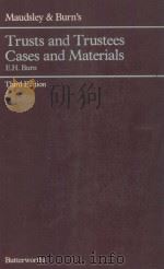 TRUSTS AND TRUSTEES CASES AND MATERIALS  THIRD EDITION   1984  PDF电子版封面  0406623252  E H BURN 