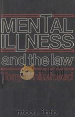 Mental illness and the law   1982  PDF电子版封面  0631126155   