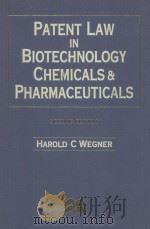 PATENT LAW IN BIOTECHNOLOGY CHEMICALS & PHARMACEUTICALS  SECOND EDITION（1994 PDF版）