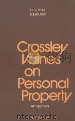 CROSSLEY VAINES' PERSONAL PROPERTY  FIFTH EDITION   1973  PDF电子版封面  0406670013   