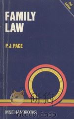 FAMILY LAW  SECOND EDITION   1984  PDF电子版封面  0712106472  P.J.PACE 