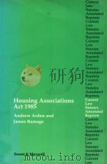 HOUSING ASSOCIATIONS ACT 1985   1986  PDF电子版封面  0421359005   