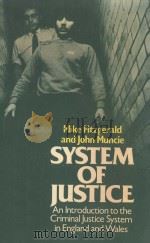 System of justice   1983  PDF电子版封面  063113249X  Mike Fitzgerald 