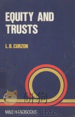 Equity and trusts   1985  PDF电子版封面  0712106685  L.B. Curzon. 