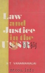LAW AND JUSTICE IN THE USSR   1980  PDF电子版封面    N.T.VANAMAMALAI 