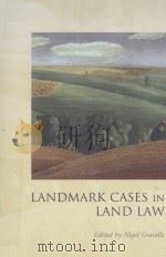 Landmark Cases in Land Law     PDF电子版封面  9781849462570;1849462577   