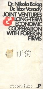 JOINT VENTURES & LONG·TERM ECONOMIC COOPERATION WITH FOREIGN FIRMS   1979  PDF电子版封面     