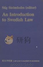 AN INTRODUCTION TO SWEDISH LAW VOLUME I   1981  PDF电子版封面  9065440194  STIG STROMHOLM 