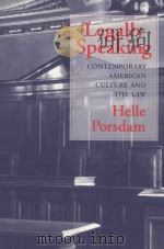 LEGALLY SPEAKING  CONTEMPORARY AMERICAN CULTURE AND THE LAW   1999  PDF电子版封面  1558492089  HELLE PORSDAM 