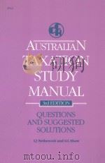 AUSTRALIAN TAXATION STUDY MANUAL  3RD EDITION   1993  PDF电子版封面  1862645450   
