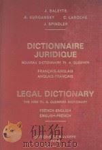 DICTIONNAIRE JURIDIQUE  FRANCAIS-ANGLAIS   1977  PDF电子版封面    JEAN BALEYTE AND ALEXANDRE KUR 