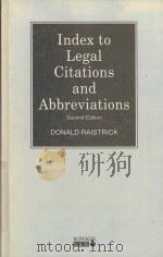 INDEX TO LEGAL CITATIONS AND ABBREVIATIONS  SECOND EDITION   1993  PDF电子版封面  185739061X   