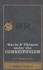 WORDS AND PHRASES UNDER THE CONSTITUTION   1986  PDF电子版封面     