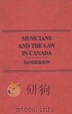 Musicians and the Law in Canada   1985  PDF电子版封面  9780459372200;0459372203   