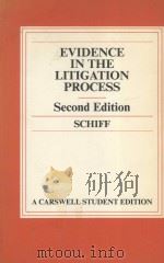 EVIDENCE IN THE LITIGATION PROCESS  VOLUME 1  SECOND EDITION   1983  PDF电子版封面  0459356402  STANLEY A.SCHIFF 