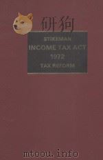 INCOME TAX ACT  TAX REFORM EDITION  1972（1972 PDF版）