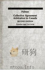 COLLECTIVE AGREEMENT ARBITRATION IN CANADA  SECOND EDITIN   1983  PDF电子版封面  0409857726   