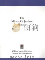 MIRROR OF JUSTICES   1895  PDF电子版封面  1437294359  WILLIAM JOSEPH WHITTAKER AND F 