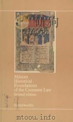 HISTORICAL FOUNDATIONS OF THE COMMON LAW  SECOND EDITION   1981  PDF电子版封面  0406625034  S.F.C.MILSON 