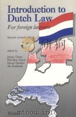 INTRODUCTION TO DUTCH LAW FOR FOREIGN LAWYERS   1993  PDF电子版封面  9065446745  J.M.J.CHORUS 