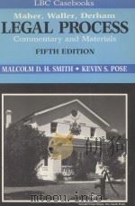 LEGAL PROCESS  COMMENTARY AND MATERIALS  FIFTH EDITION   1988  PDF电子版封面  0455207836  MALCOLM D.H.SMITH AND KEVIN S. 