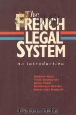 THE FRENCH LEGAL SYSTEM AN INTRODUCTION   1992  PDF电子版封面  1851901566  ANDREW WEST AND YVON DESDEVISE 
