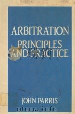 ARBITRATION  PRINCIPLES AND PRACTICE   1983  PDF电子版封面  0246119659  JOHN PARRIS 
