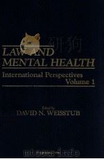 LAW AND MENTAL HEALTH  INTERNATIONAL PERSPECTIVES  VOLUME 1（1984 PDF版）