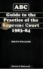 ABC GUIDE TO THE SUPREME COURT 1983-84   1983  PDF电子版封面  0421314508   