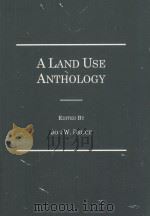 A Land Use Anthology   1998  PDF电子版封面  9780870840234;0870840231   