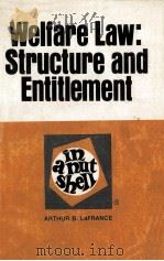 WELFARE LAW: STRUCTURE AND ENTITLEMENT  IN A NUTSHELL（1979 PDF版）