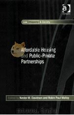 AFFORDABLE HOUSING AND PUBLIC-PRIVATE PARTNERSHIPS     PDF电子版封面    NESTOR M.DAVIDSON AND ROBIN PA 