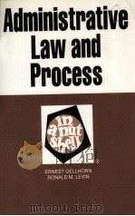 ADMINISTRATIVE LAW AND PROCESS  IN A NUTSHELL  THIRD EDITION   1990  PDF电子版封面  0314761845  ERNEST GELLHORN AND RONALD M.L 
