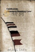 CALIFORNIA PLEASURE BOATING LAW   1963  PDF电子版封面    FELLX F.STUMPF 