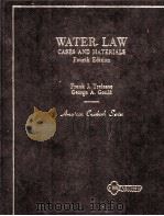 CASES AND MATERIALS ON WATER LAW  FOURTH EDITION   1986  PDF电子版封面  0314984003  FRANK J.TRELEASE AND GEORGE A. 
