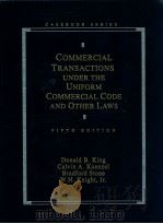 COMMERCIAL TRANSACTIONS UNDER THE UNIFORM COMMERCIAL CODE AND OTHER LAWS  FIFTH EDITION（1997 PDF版）