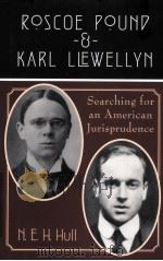 ROSCOE POUND AND KARL LIEWELLYN  SEARCHING FOR AN AMERICAN JURISPRUDENCE（1997 PDF版）