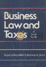 BUSINESS LAW AND TAXEE  A DESK GUIDE   1984  PDF电子版封面  0471885347  ROGER LEROY MILLER AND KENNETH 