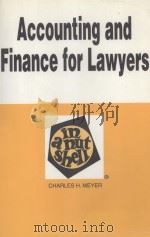 ACCOUNTING AND FINANCE FOR LAWYERS  IN A NUTSHELL   1995  PDF电子版封面  0314047638  CHARLES H.MEYER 