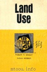 LAND USE  IN A NUTSHELL   1978  PDF电子版封面  0829920145  ROBERT R.WRIGHT AND SUSAN WEBB 