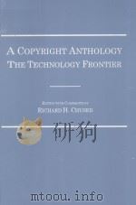 A COPYRIGHT ANTHOLOGY THE TECHNOLOGY FRONTIER（1998 PDF版）